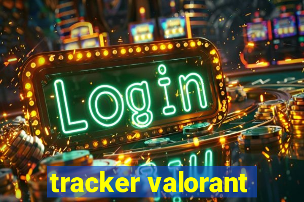 tracker valorant